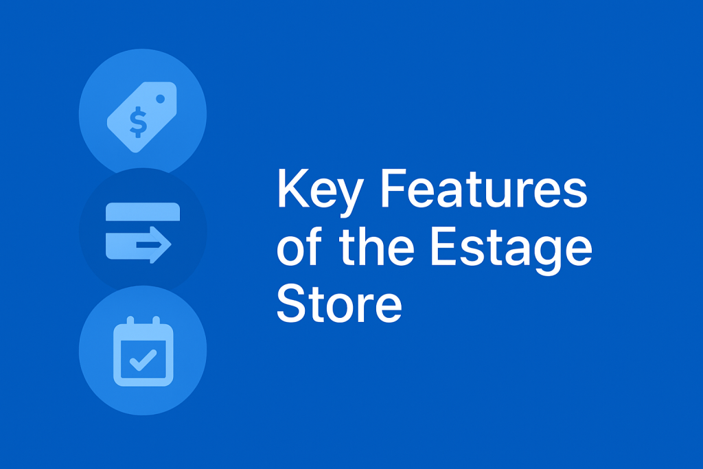 Estage Store Key Features